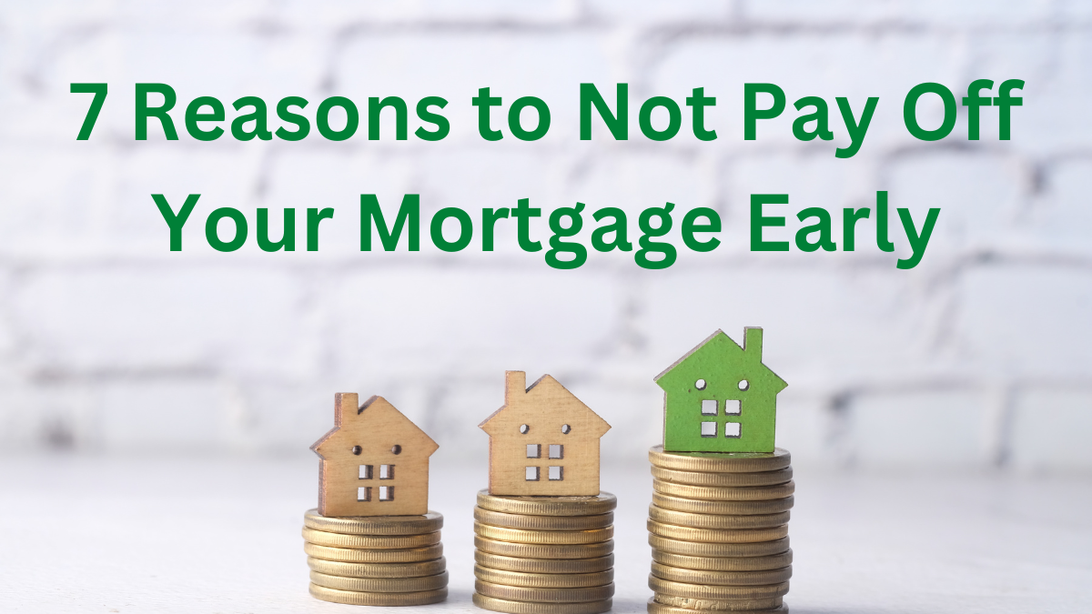 Your Mortgage Early
