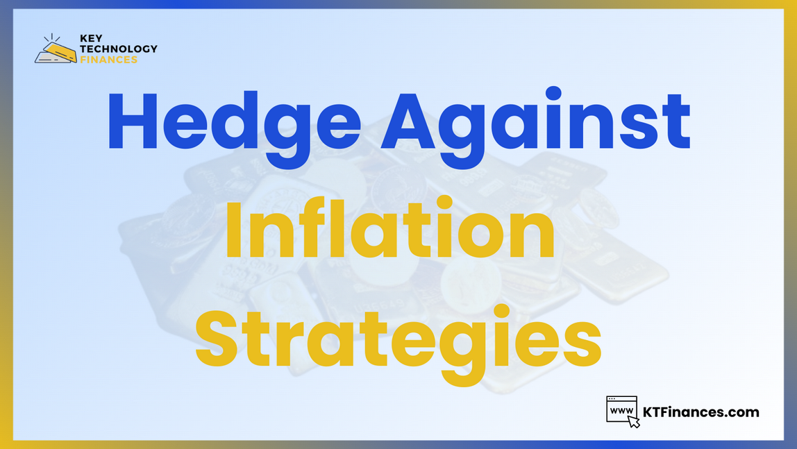Hedge Against Inflation Strategies